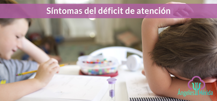 Síntomas del déficit de atención