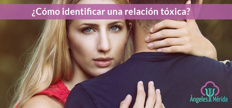 ¿Cómo identificar una relación tóxica?